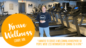 Owner of Krave Wellness posing with treadmills, bikes, and elipticals in the background. A quote on the picture reads, "I wanted to create a welcoming atmosphere so people were less intimidated by coming to a gym."