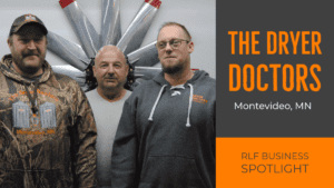 The three owners of the Dryer Doctors. There is also writing that reads: The Dryer Doctors, Montevideo, Minnesota. RLF Business Spotlight. 