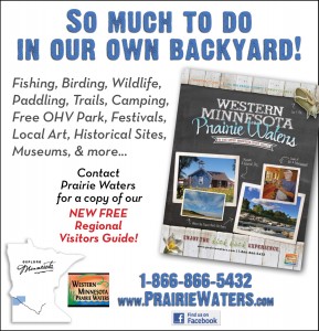 This is one example of a newspaper ad promoting the NEW Western Minnesota Prairie Waters Regional Visitors Guide.